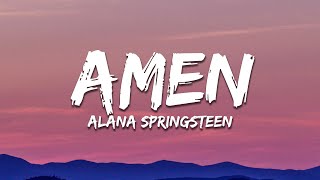 Alana Springsteen  amen Lyrics [upl. by Nottage]