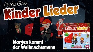 Morgen kommt der Weihnachtsmann  Kinderlieder  Zum Mitsingen [upl. by Eelnodnarb]