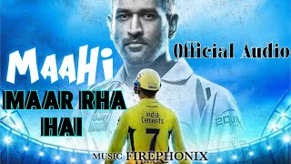 MAAHI MAAR RAHA HAI  SURAJ TYLON  OFFICIAL AUDIO  DHONI RAPP SONG [upl. by Suoivatram]