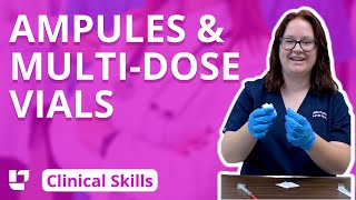 Using Ampules and Multidose Vials  Clinical Nursing Skills  LevelUpRN​ [upl. by Hitchcock44]