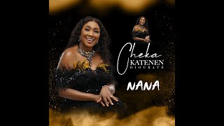 Cheka Katenen NANA Audio official 2024 [upl. by Ap]