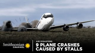 9 Intense Plane Crashes Caused By Stalls ✋ Smithsonian Channel [upl. by Lancelle]