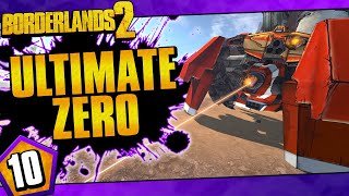 Borderlands 2  Ultimate Zero Road To OP10  Day 10 [upl. by Tomaso]