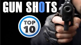 Top 10 Gun Shot Sound Effect  HQ [upl. by Amikay]