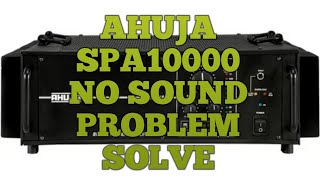 Ahuja spa10000 Amplifier reapring no sound problem solve SUBSCRIBE MY YOUTUBE CHANNAL [upl. by Murial798]