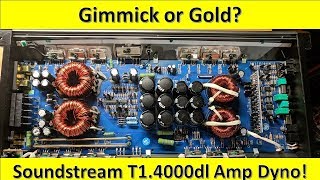 Gimmick or Gold Soundstream T14000DL Amp Dyno and Unboxing [upl. by Tiebold]