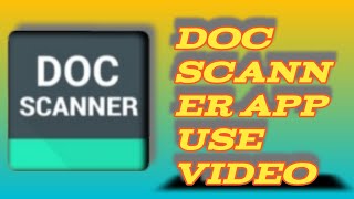 Doc Scanner App use Video  document scanner app use Video document scan app ko kaise use kare doc [upl. by Winsor]