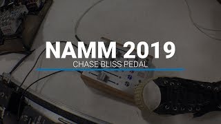 NAMM 2019 Chase Bliss Audio Preamp mkII [upl. by Monie828]