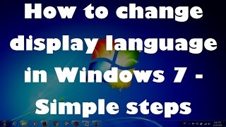 How to change display language in Windows 7  Simple steps [upl. by Aytac]