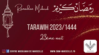 Live  Prières du Tarawih 23ème nuit du Ramadan jeudi 13042023  Mosquée Mariam Marseille [upl. by Concordia]