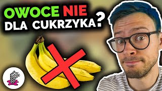 Owoce dla cukrzyka  Które podnoszą poziom cukru we krwi Co jeść przy cukrzycy  Nie słodzę [upl. by Delanie]