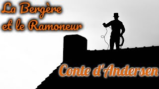 Livre audio  La Bergère et le Ramoneur conte dAndersen [upl. by Eirotal]