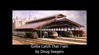 Doug Seegers Gotta Catch That Train [upl. by Ruhtracam]