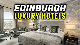 5 BEST Luxury Hotels in Edinburgh Scotland [upl. by Balthazar302]