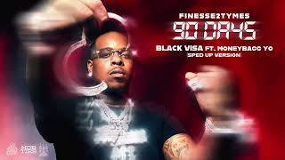 Finesse2Tymes  Black Visa feat Moneybagg Yo Sped Up Official Audio [upl. by Nonad]