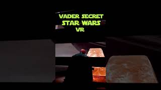 DART VADER MOST SECRET  Star Wars VR starwars vr [upl. by Campbell]