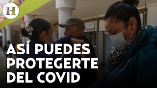 ¡Prevén contagios SSA da estas recomendaciones ante aumento de casos de Covid [upl. by Jarrett]