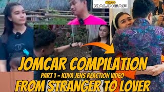 JOMCAR COMPILATION PART 1  JOMAR amp CARLA FROM STRANGER TO LOVER  KUYA JENS REACTION  kalingaprab [upl. by Eibot373]