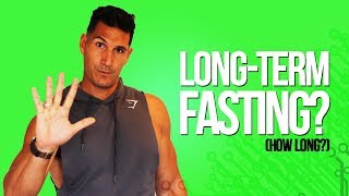 Long Term Fasting BENEFITS amp How To Do It Correctly [upl. by Linzy334]