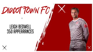 Leigh Bedwell 350 Appearances for Didcot Town [upl. by Melbourne]