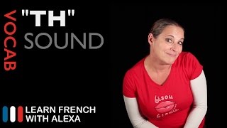 How to pronounce TH in French [upl. by Alleroif]