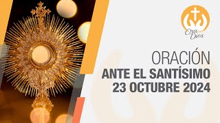 Adoración al Santísimo Miércoles 23 Octubre de 2024 Fray Mauricio Uribe 🙏 Ora Con Dios [upl. by Abie]