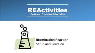 REActivities Bromination Setup and Reaction 12 [upl. by Valente965]