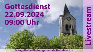 Gottesdienst für Sonntag den 22092024 0900 Uhr [upl. by Auhsot]