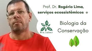 O que é a Biologia da Conservação  Prof Rogério Lima [upl. by Yruoc]