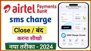 airtel payment bank sms charges band kaise kare  how to close airtel payment bank sms alert charges [upl. by Zia842]