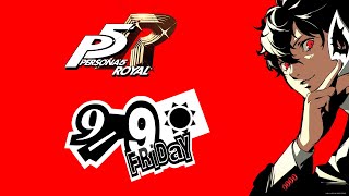 Persona 5 Royal in Real Time 99 [upl. by Hajidahk]