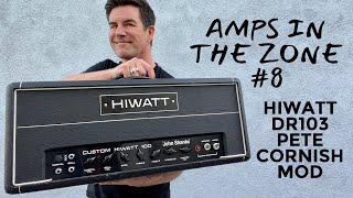 AMPS IN THE ZONE 8 HIWATT DR103 PETE CORNISH MOD [upl. by Nedrah280]