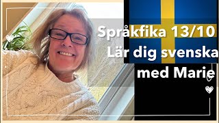 Språkfika den 1310  Lär dig svenska svenskamedmarie [upl. by Wise774]