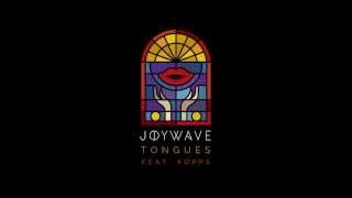 Joywave  quotTonguesquot feat KOPPS [upl. by Ahseile]