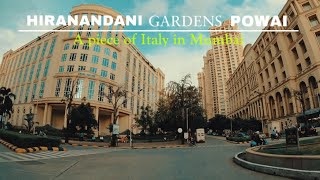 Hiranandani Powai in 4K  A piece of Italy in Mumbai [upl. by Tanya921]