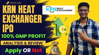 KRN Heat Exchanger Limited IPO  Analysis amp Review  KRN Heat Exchanger and Refrigeration IPO GMP [upl. by Pain]