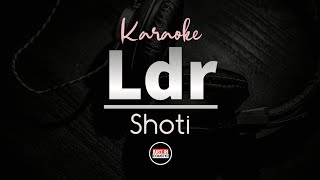 Shoti  LDR Karaoke Lyrics Female Key [upl. by Atnuahc]