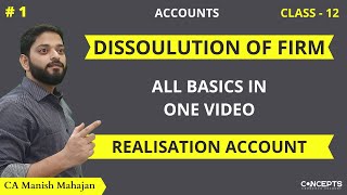 Basics of Dissolution of Partnership Firm class 12  Dissolution of Partnership  Accounts [upl. by Suivat861]