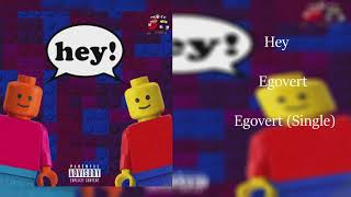 Egovert  Hey Clean Radio Edit [upl. by Anderea32]