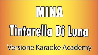 MINA  Tintarella Di Luna Versione Karaoke Academy Italia [upl. by Halyhs]