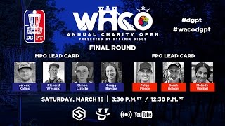 Round Three 2017 Waco Annual Charity Open  Koling Wysocki Lizotte amp Barsby [upl. by Ailadgim988]