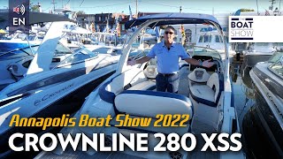 CROWNLINE 280 XSS  Annapolis Boat Show 2022  The Boat Show [upl. by Francesco]