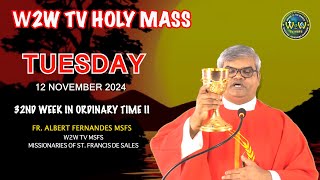 TUESDAY HOLY MASS  12 NOVEMBER 2024  32ND WEEK IN ORDINARY TIME II Fr Albert MSFS holymass mass [upl. by Juno]