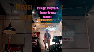 Through the years Kenny Rogers Cover [upl. by Evvie]