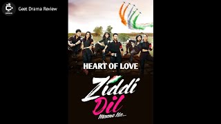 Ziddi Dil Maane Na ❣️ Serial REVIEW By Geet Drama Review [upl. by Nedyaj]