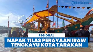 Napak Tilas Iraw Tengkayu Kota Tarakan Mengenang Kejayaan Kerajaan Tidung amp Simbol Rasa Syukur [upl. by Vittorio]