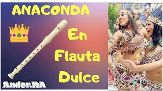 ANACONDA en FLAUTA DULCE AndeRArt [upl. by Cirad]