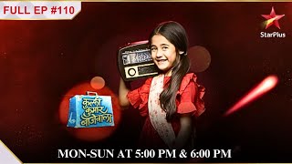 Kullfi to convince Sikander  S1  Ep110 Kulfi Kumar Bajewala [upl. by Einhapets]