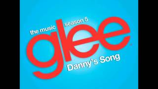 Glee  Dannys Song DOWNLOAD MP3  LYRICS [upl. by Einreb122]