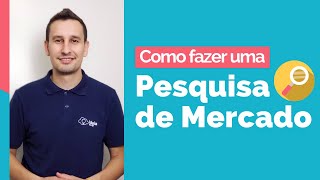 Pesquisa de Mercado O que é e Como fazer uma Pesquisa de Mercado ideal [upl. by Watt]